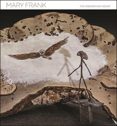 Mary Frank: The Observing Heart.