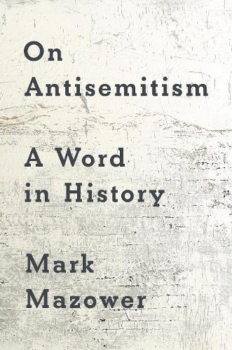 On Antisemitism: A Word in History.