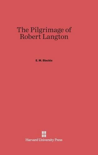 The Pilgrimage of Robert Langton. Reprint 2014 ed.
