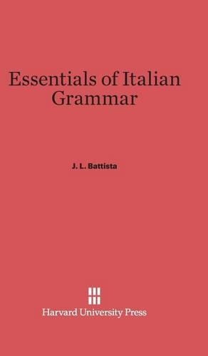 Essentials of Italian Grammar. Reprint 2014 ed.