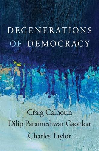 Degenerations of Democracy.
