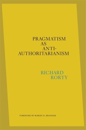 Pragmatism as Anti-Authoritarianism.