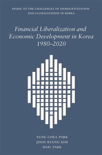 Financial Liberalization and Economic Development in Korea, 1980-2020.