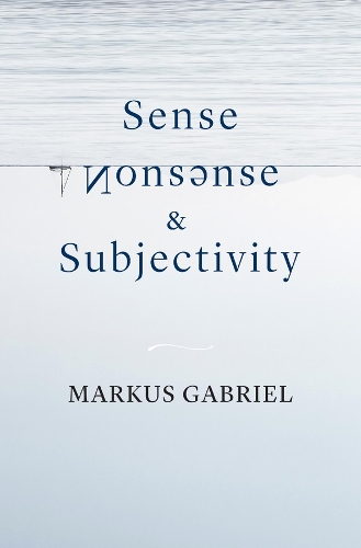 Sense, Nonsense, and Subjectivity.