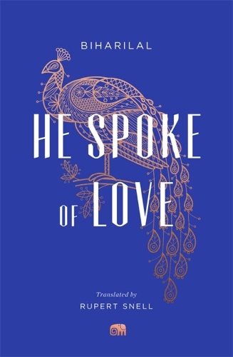 He Spoke of Love: Selected Poems from the Satsai.