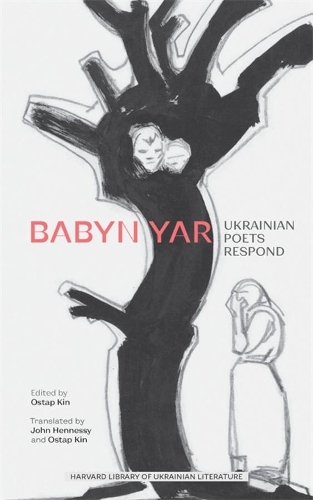Babyn Yar: Ukrainian Poets Respond.