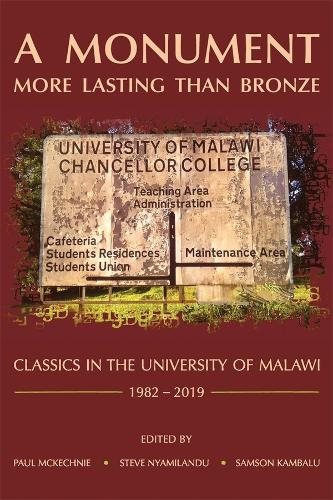 A Monument More Lasting than Bronze: Classics in the University of Malawi, 1982-2019.