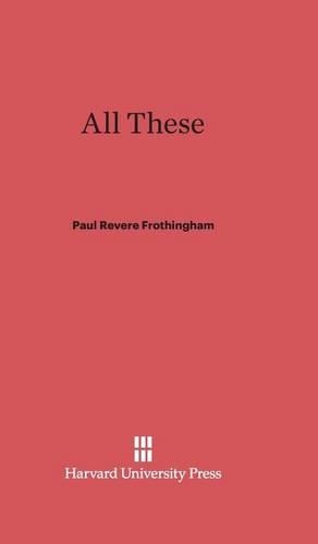 All These. Reprint 2014 ed.