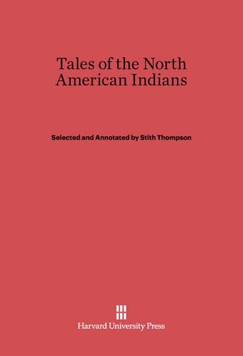Tales of the North American Indians. Reprint 2014