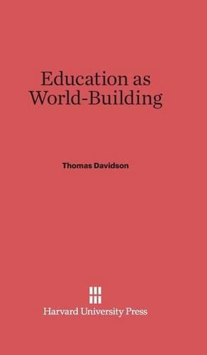 Education as World Building. Reprint 2014