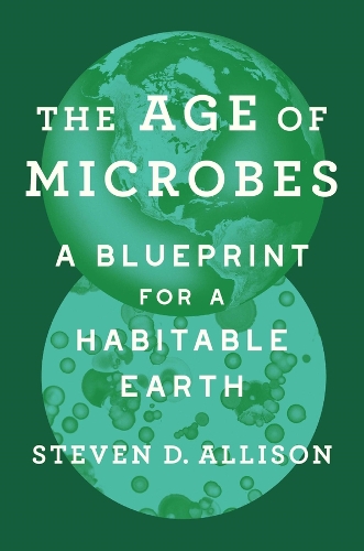 The Age of Microbes