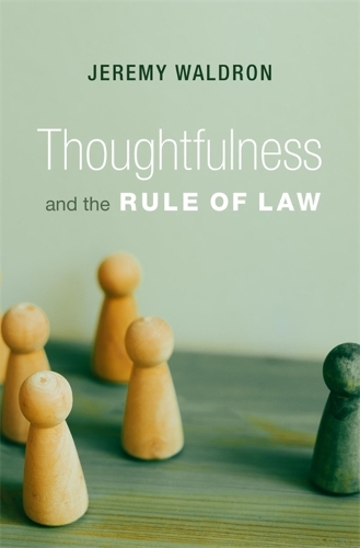 Thoughtfulness and the Rule of Law.