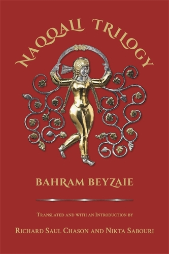 Naqqali Trilogy: Azhdahak, Arash, Testament of Bondar Bidakhsh.