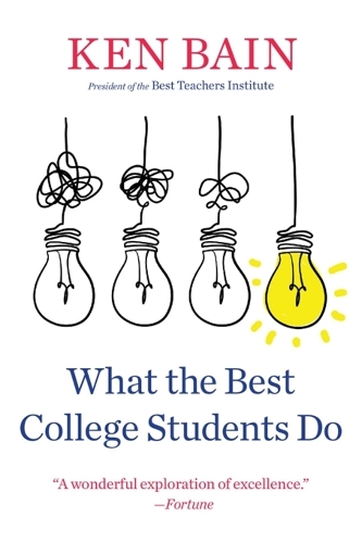 What the Best College Students Do.