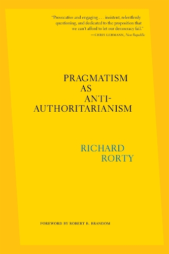 Pragmatism as Anti-Authoritarianism.