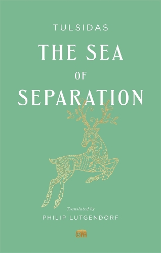 The Sea of Separation: A Translation from the Ramayana of Tulsidas.
