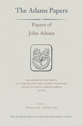 Papers of John Adams: Volume 22.