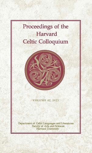 Proceedings of the Harvard Celtic Colloquium, 42: 2023.