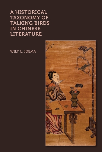 A Historical Taxonomy of Talking Birds in Chinese Literature.