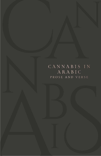 Cannabis in Arabic Verse and Prose.
