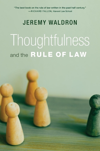 Thoughtfulness and the Rule of Law.