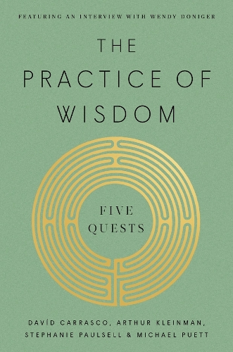 The Practice of Wisdom.