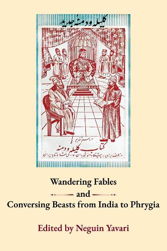 Wandering Fables and Conversing Beasts from India to Phyrgia.