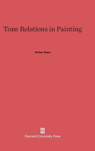 Tone Relations in Painting. 4th printing 1928. Reprint 2014