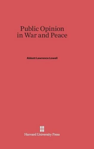 Public Opinion in War and Peace. 3rd printing 1926. Reprint 2014