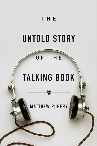 The Untold Story of the Talking Book.