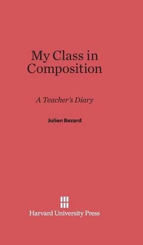 My Class in Composition: A Teacher's Diary. Reprint 2013 ed.