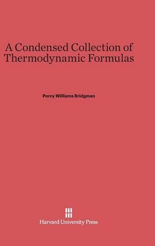 A Condensed Collection of Thermodynamic Formulas. Reprint 2013 ed.