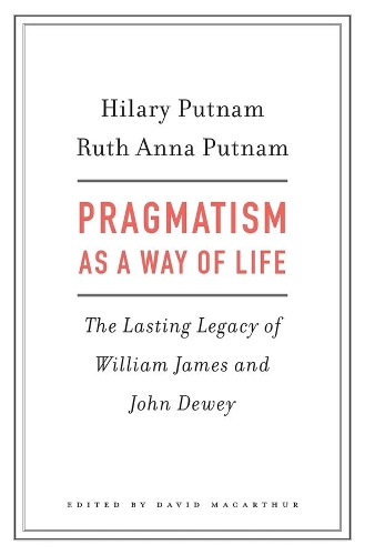 Pragmatism as a Way of Life