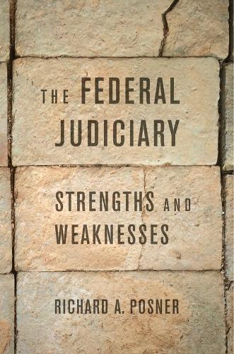 The Federal Judiciary: Strengths and Weaknesses.