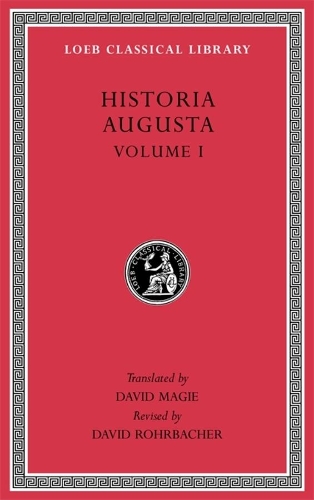 Historia Augusta. Volume I.
