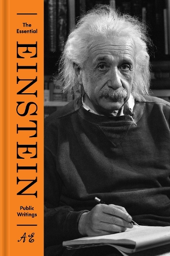 The Essential Einstein: Public Writings.