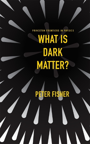 What Is Dark Matter?.