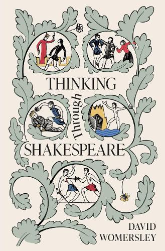 Thinking Through Shakespeare.