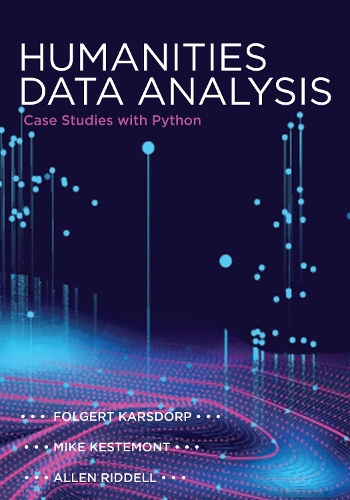 Humanities Data Analysis: Case Studies with Python.