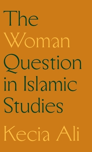 The Woman Question in Islamic Studies.