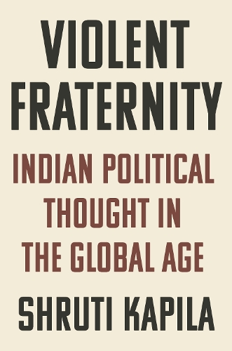 Violent Fraternity in the Indian Age.