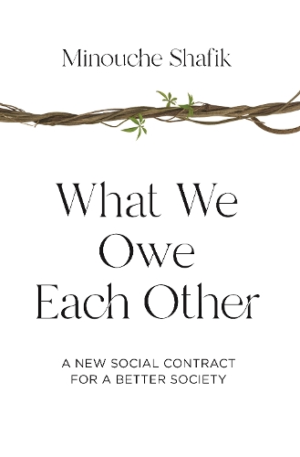 What We Owe Each Other: A New Social Contract for a Better Society.
