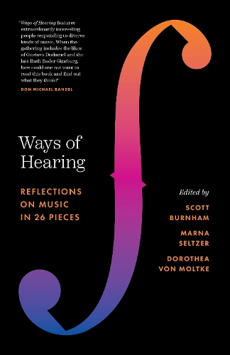 Ways of Hearing: Reflections on Music in 26 Pieces.