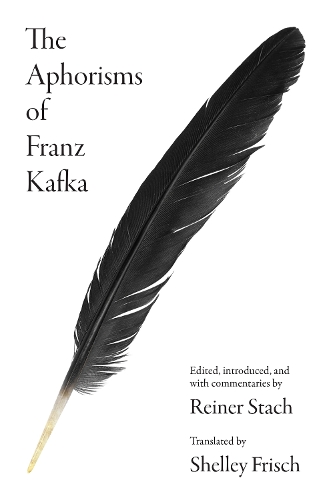 The Aphorisms of Franz Kafka.