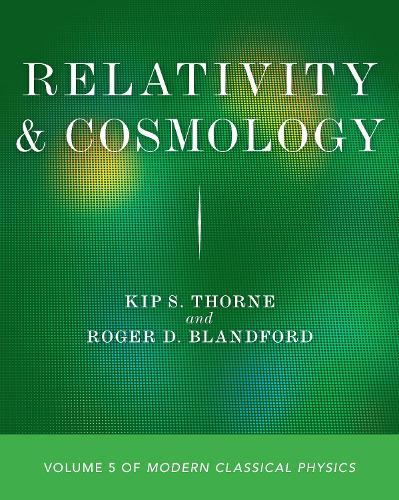Relativity and Cosmology: Volume 5 of Modern Classical Physics.
