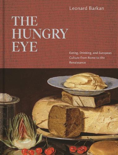 The Hungry Eye: Eating, Drinking, and European Culture from Rome to the Renaissance.