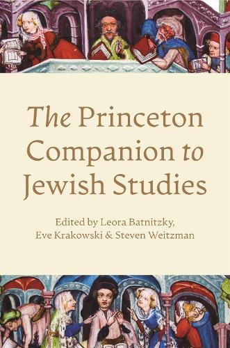 The Princeton Companion to Jewish Studies.