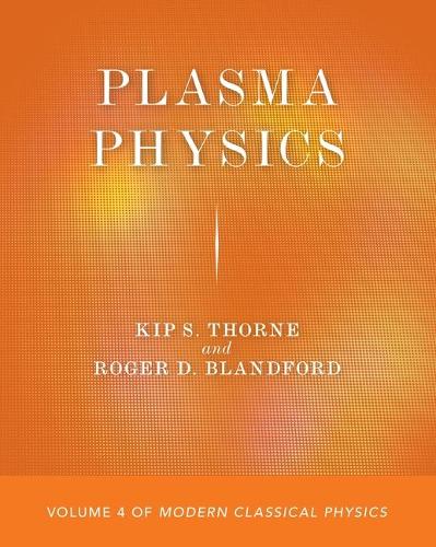 Plasma Physics: Volume 4 of Modern Classical Physics.