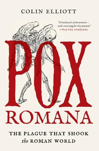 Pox Romana: The Plague That Shook the Roman World.