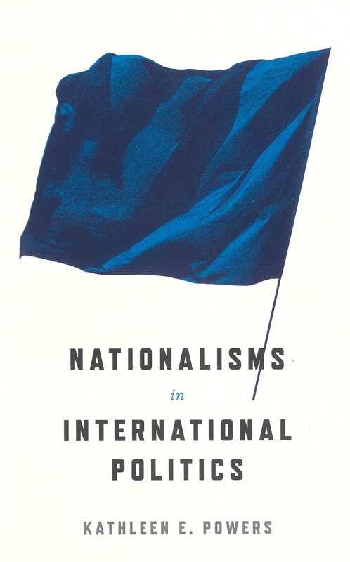 Nationalisms in International Politics.